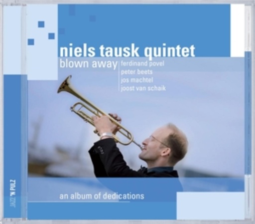 Niels Tausk Quintet – Blown Away