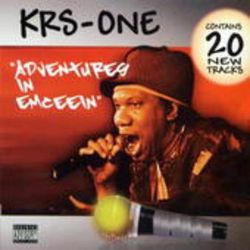 KRS-One – Adventures In Emceein