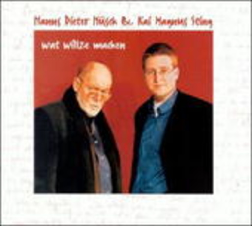 Hanns Dieter Hüsch/Kai Sting – Wat willze machen