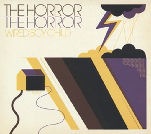 The Horror The Horror – Wired Boy Child