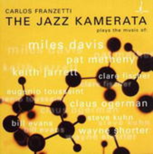 Carlos Franzetti – The Jazz Kamerata