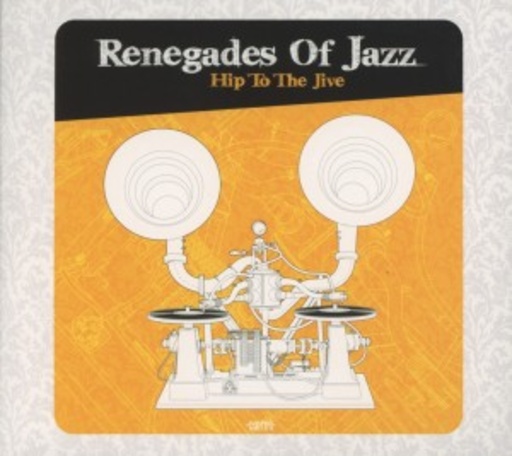 Renegades Of Jazz – Hip To The Jive