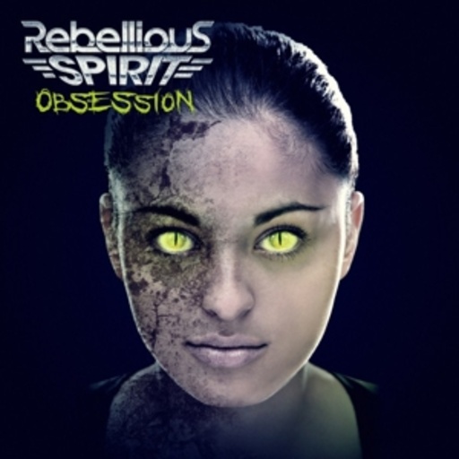 Rebellious Spirit – Obsession