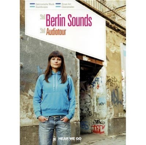 Anja Schneider – Audiotour Berlin - Berlin Sounds
