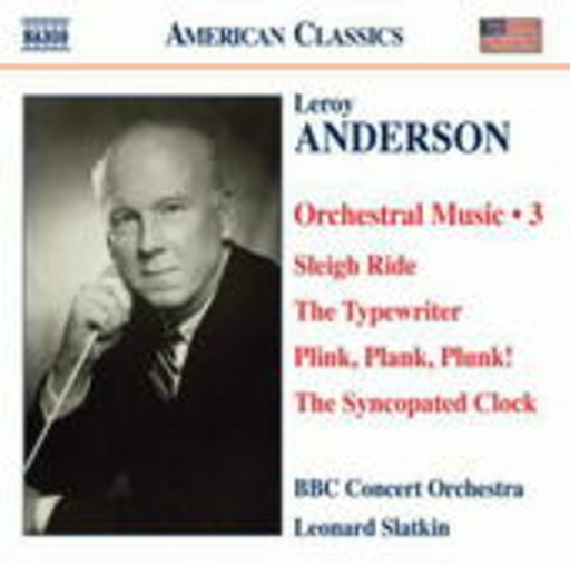 BBC Concert Orchestra/Leonard Slatkin – Orchestral Music 3 (American Classics)