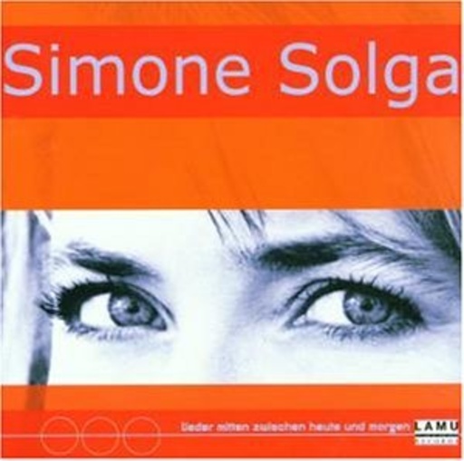 Simone Solga – Lieder zwischenh heut' und morgen