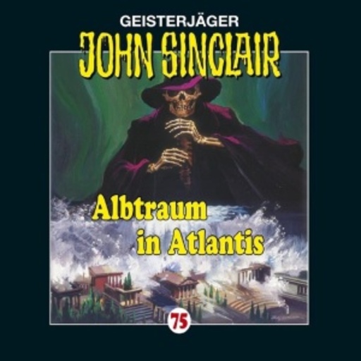John Sinclair – Albtraum in Atlantis (76)