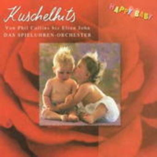 Das Spieluhren-Orchester – Happy Baby - Kuschelhits - Von Phil Collins bis Elton John