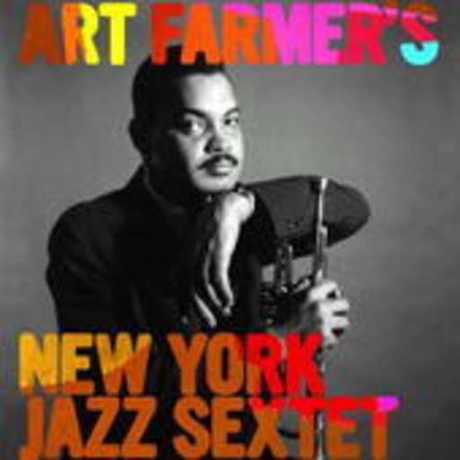 Art Farmer's New York Jazz Sextet – The Album