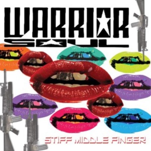 Warrior Soul – Stiff Middle Finger