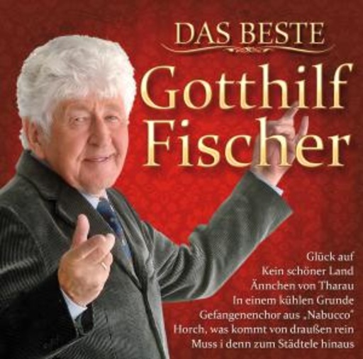 Gotthilf Fischer – Das Beste