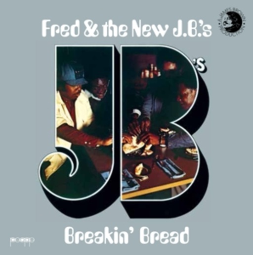 Fred Wesley & The New J.B.'s – Breakin' Bread