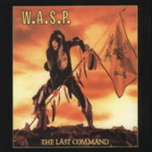 W.A.S.P. – Last Command