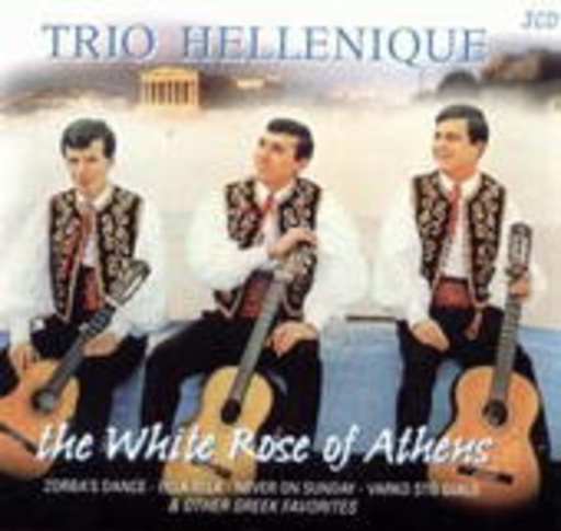 Trio Hellenique – The White Rose Of Athens