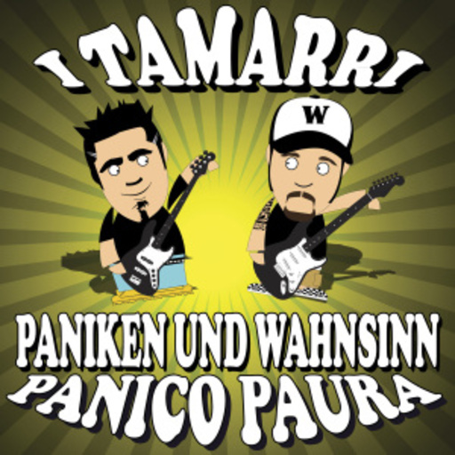 I Tamarri – Paniken und Wahnsinn - Panico Paura