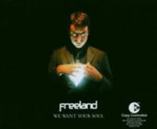 Freeland – We Want Your Soul