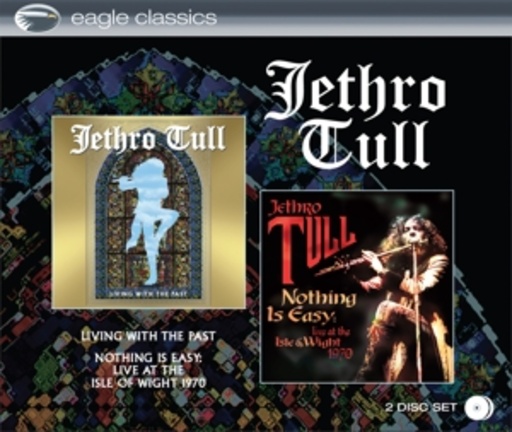 Jethro Tull – Living With The Past/Nothing Is Easy