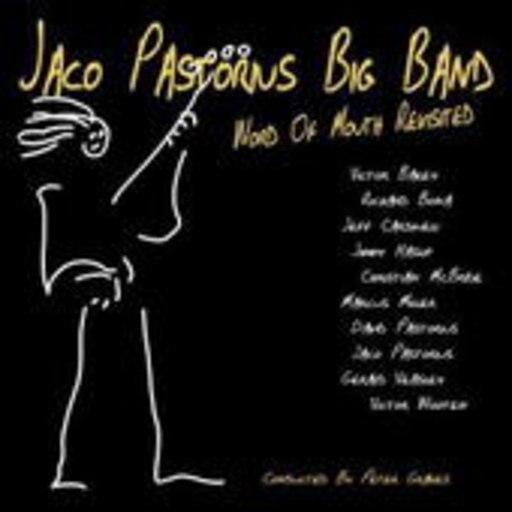 Jaco Pastorious – Word Of Mouth Revisited