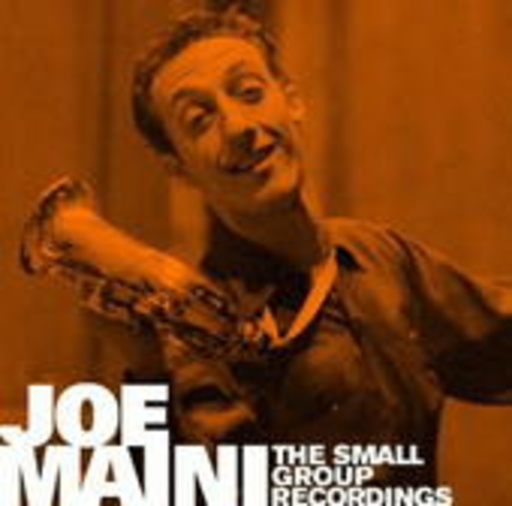 Joe Maini – The Small Group Recordings