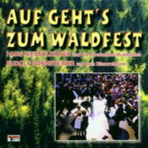 Niederleitner/Sonnsteiner – Auf geht's zum Waldfest