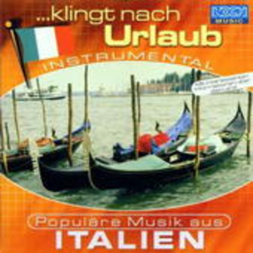 Diverse – ... klingt nach Urlaub - Populäre Musik aus Italien