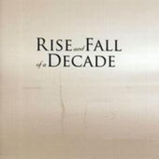 Rise And Fall Of A Decade – Rise And Fall Of A Decade