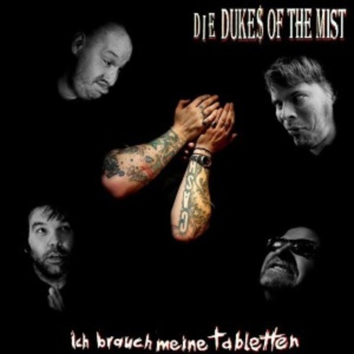Dukes Of Nothing – Ich brauch meine Tabletten