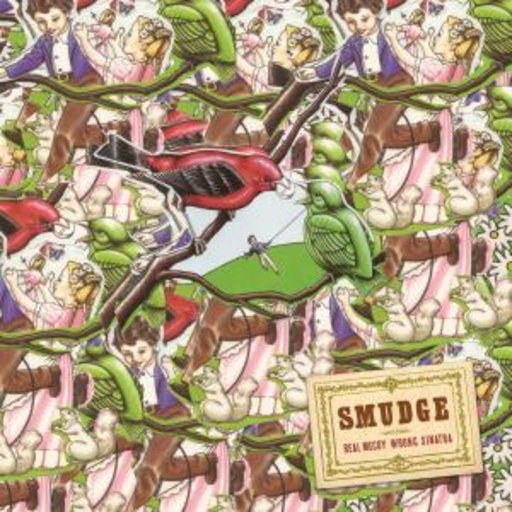Smudge – Real Mccoy, Wrong Sinatra