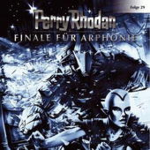 Diverse – Perry Rhodan (29) - Finale für Arphonie
