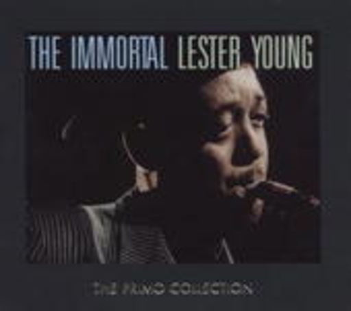 Lester Young – The Immortal Lester Young
