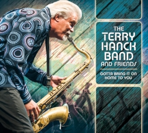 Terry Hanck – Gotta Bring It On Home To You