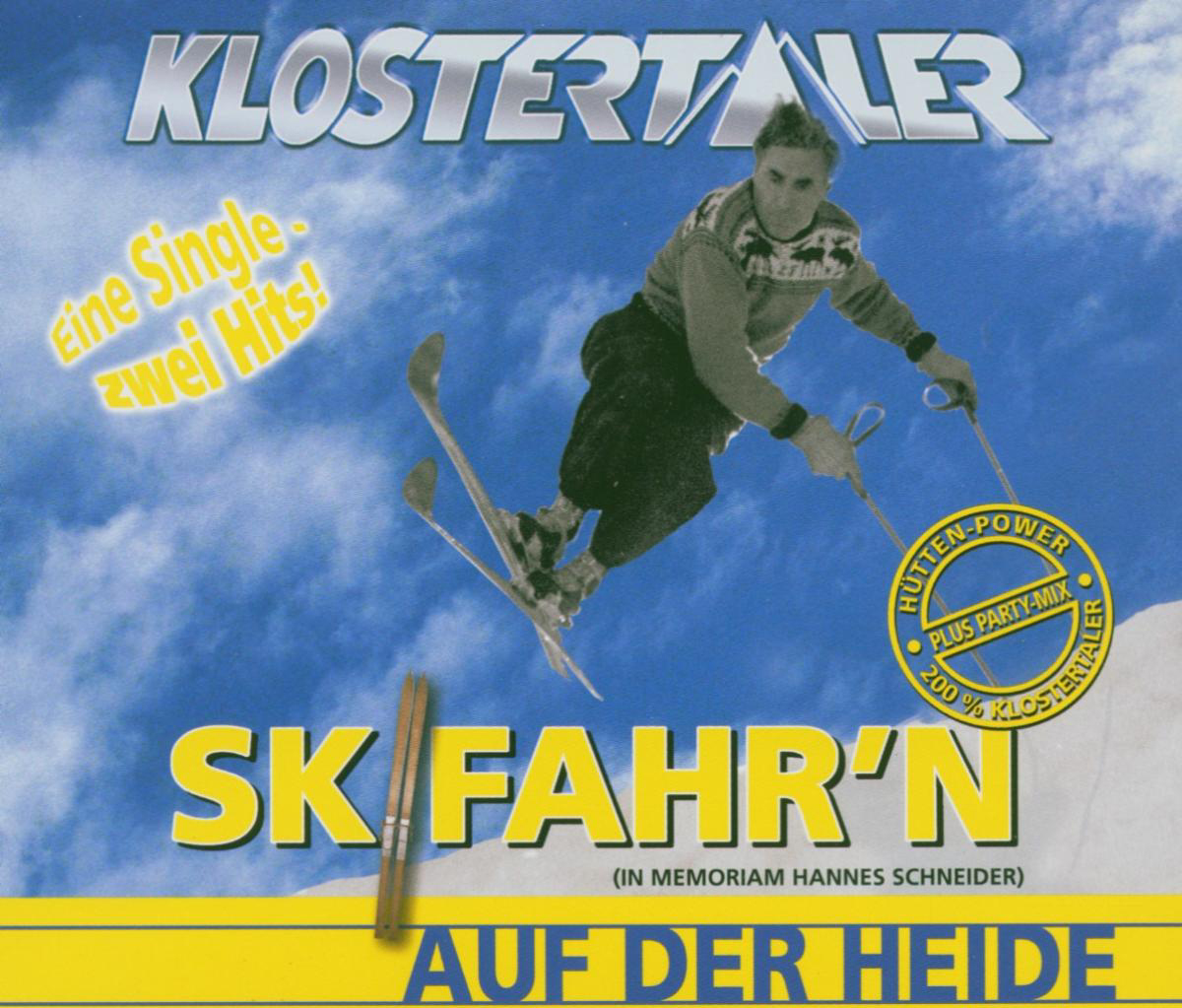 Klostertaler – Skifahr'n/Auf der Heide