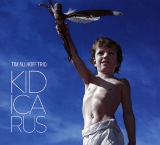Tim Allhoff Trio – Kid Icarus