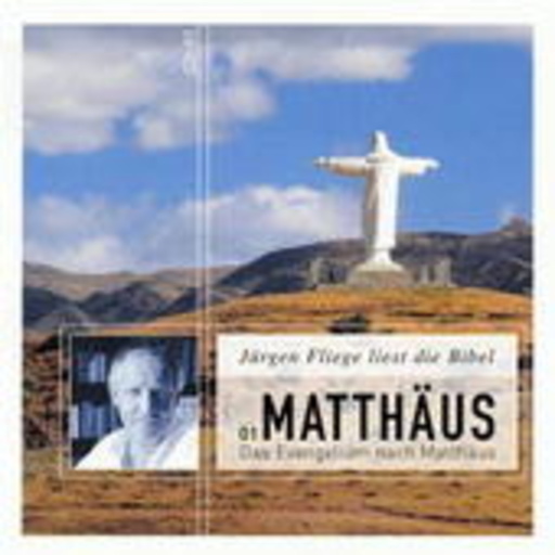 Jürgen Fliege – Das Matthäus Evangelium