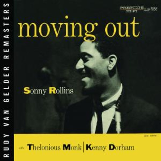 Sonny Rollins – Moving Out (Rudy Van Gelder Remaster)