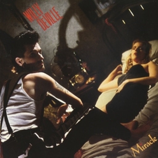 Willy DeVille – Miracle