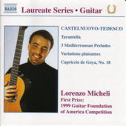 Lorenzo Micheli – Tarantella/3 Mediaterranean Preludes/Variations Plaisantes/Capriccio De Goya
