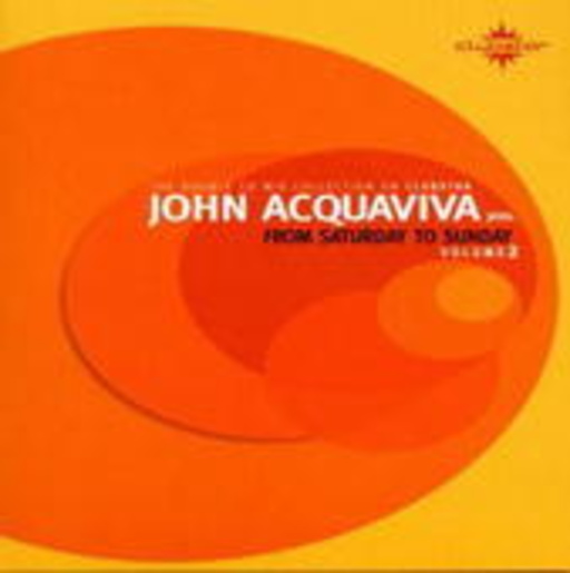 John Acquaviva – From Saturday To Sunday Vol. 2