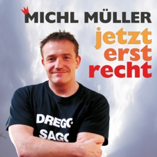 Michl Müller – Jetzerstrecht