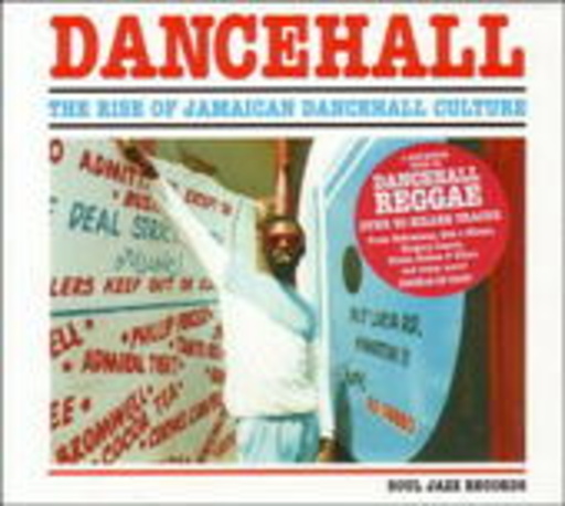 Dancehall: The Rise Of Jamaican Dancehall Culture
