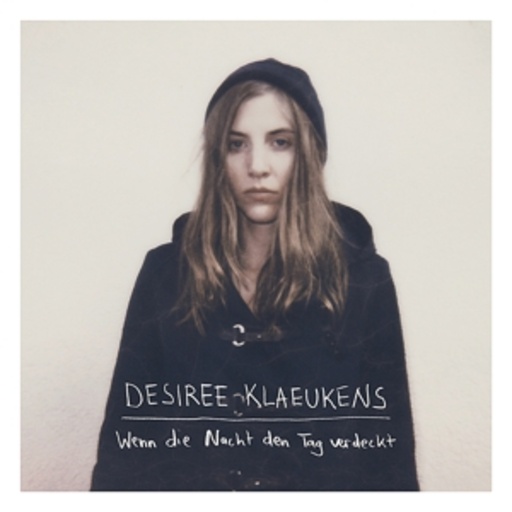 Desiree Klaeukens – Wenn die Nacht den Tag verdeckt