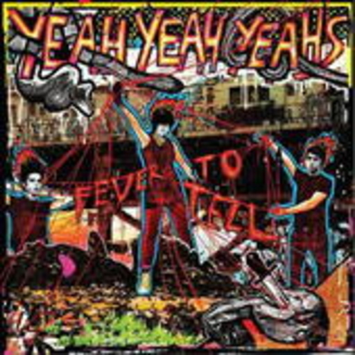 The Yeah Yeah Yeahs – Fever To Tell
