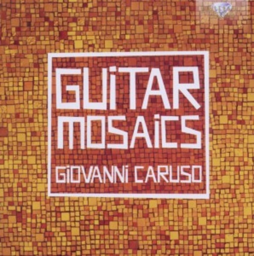 Giovanni Caruso – Guitar Mosaics