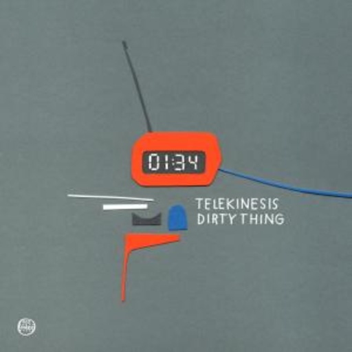 Telekinesis – Dirty Thing