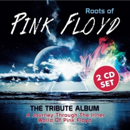 Diverse – Roots Of Pink Floyd - The Tribute Album
