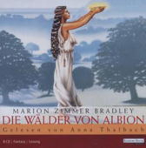 Anna Thalbach – Die Wälder von Albion