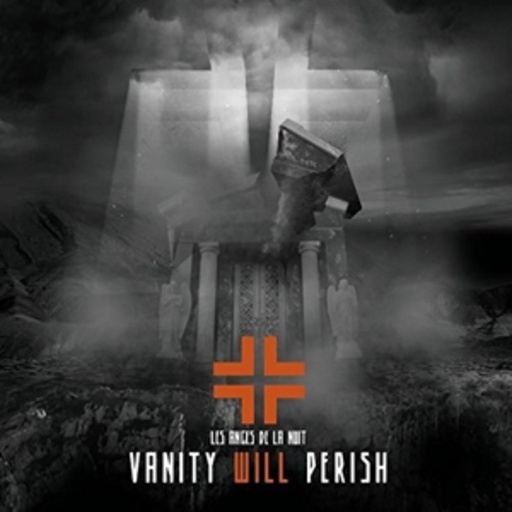 Les Anges De La Nuit – Vanity Will Perish