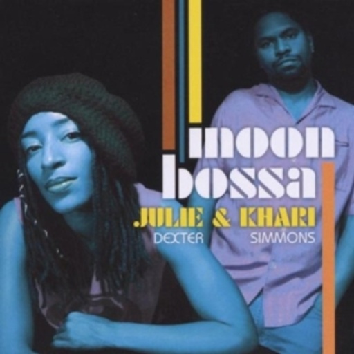 Julie Dexter & Khari Simmons – Moon Bossa