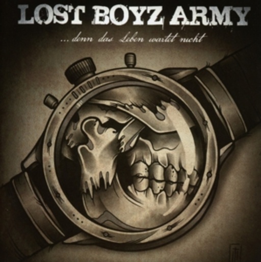 Lost Boyz Army – ... denn das Leben wartet nicht