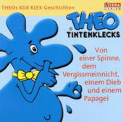 Theo Tintenklecks – Theos Klix Klex Geschichten Vol. 3 - Von einer Spinne, dem Vergissmeinnicht ...